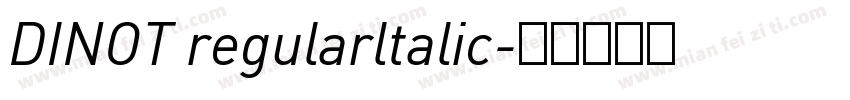 DINOT regularltalic字体转换